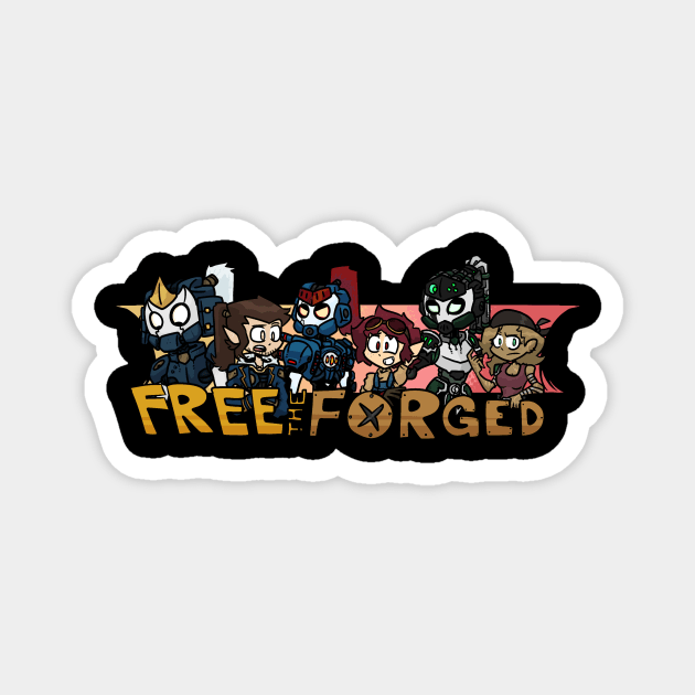 Free The Forged! Magnet by DynamicDynamite