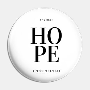 The best hope a person can get Pin