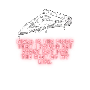 Pizza Love: Inspiring Quotes and Images to Indulge Your Passion 22 T-Shirt