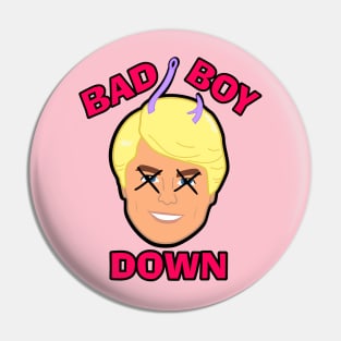 Bad boy down Pin