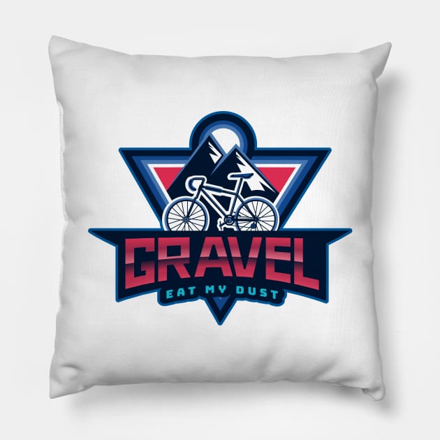 Gravel eat my dust is a funny cycling quote for gravel grinders Pillow by Cooking and Cycling