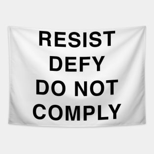 RESIST DEFY DO NOT COMPLY Tapestry