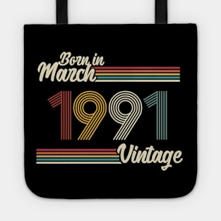 Vintage Born in March 1991 Tote