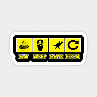 Ark Survival Evolved - EAT SLEEP TAME REPEAT Magnet