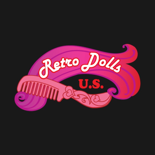 Retro Dolls US Shirt by RetroDollsUS
