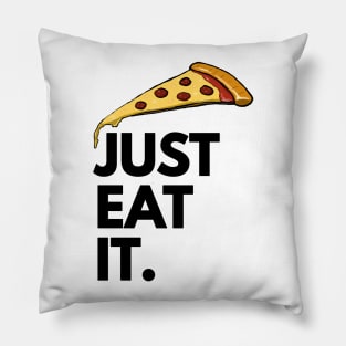 Just Eat It - Just Eat Pizza Pillow