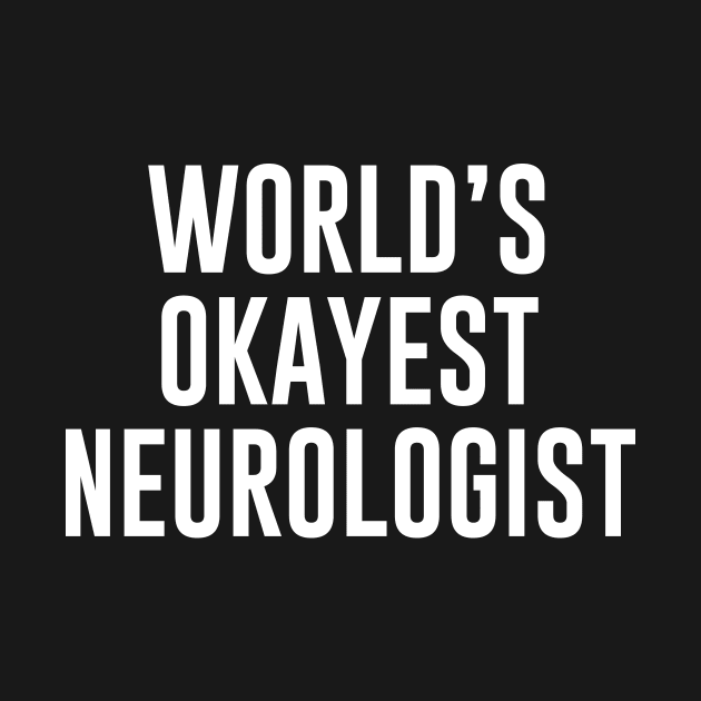 World's Okayest Neurologist by sunima