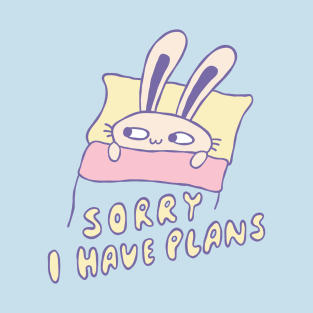 Sorry, I Have Plans T-Shirt