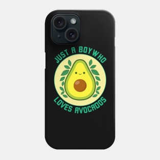 Just a boy who loves avocados, funny avocado Phone Case