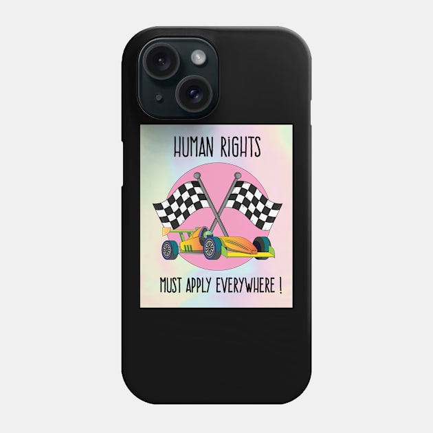 Human Rights In Motorsport Phone Case by flofin