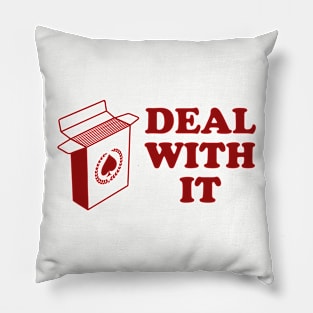 Deal With It Pillow