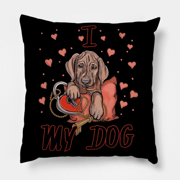I love my dog Pillow by Dugleidy Santos