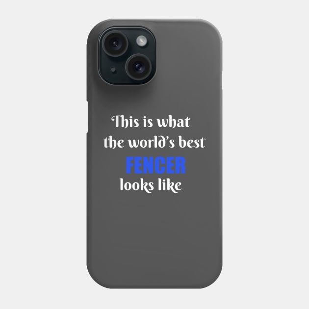 World's best fencer Phone Case by Apollo Beach Tees