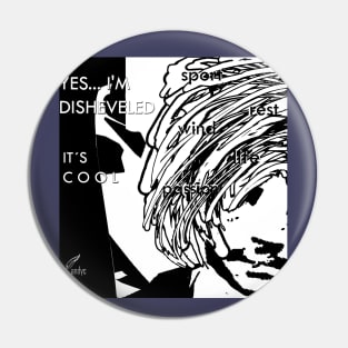 DISHEVELED B/W Pin