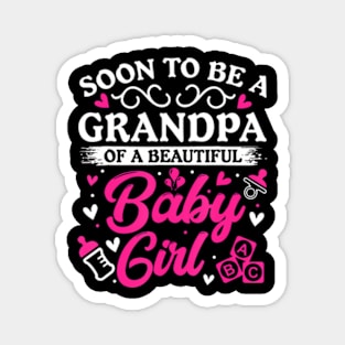 Soon to Be a Grandpa of a Beautiful Baby Girl Baby Shower Magnet