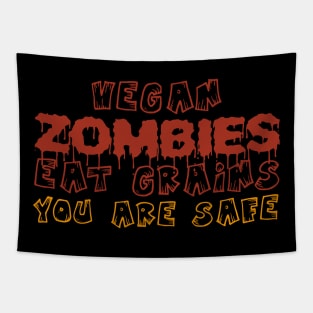 Vegan Zombies Eat Grains You Are Safe Funny Halloween Quote Tee Shirts Tapestry