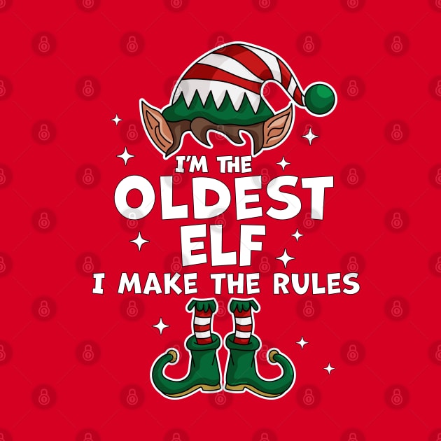 I'm The Oldest Elf Xmas Family Matching Funny Christmas by OrangeMonkeyArt