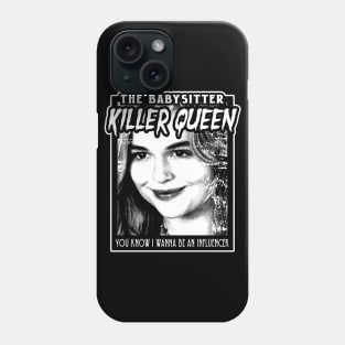 The Babysitter - Killer Queen Phone Case