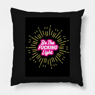 Be The Light! Pillow