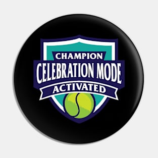 Champion Celebration mode activated Pin