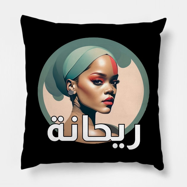 Rihanna (Arabic) Pillow by omardakhane