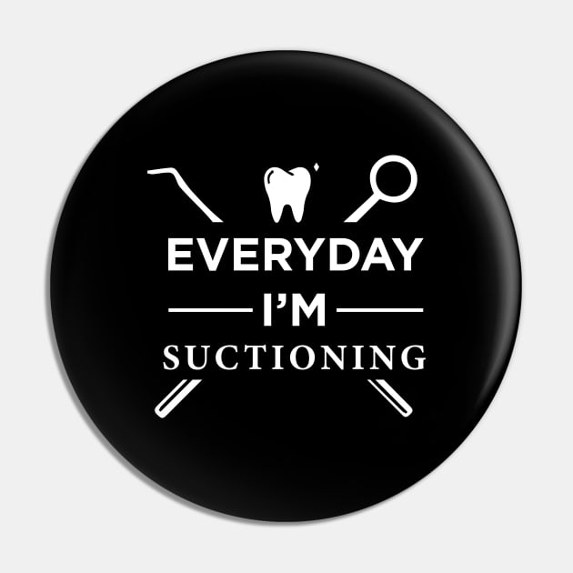 Everyday I'm Suctioning Pin by amalya