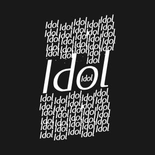 Idol T-Shirt