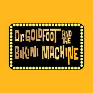 Dr Goldfoot T-Shirt