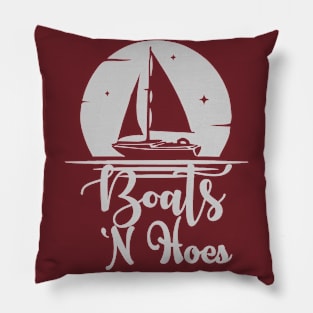 Boats N Hoes Pillow