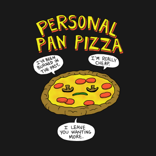 Personal Pan Pizza T-Shirt