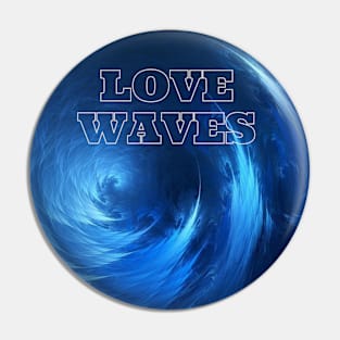 2021 LOVE WAVES Pin