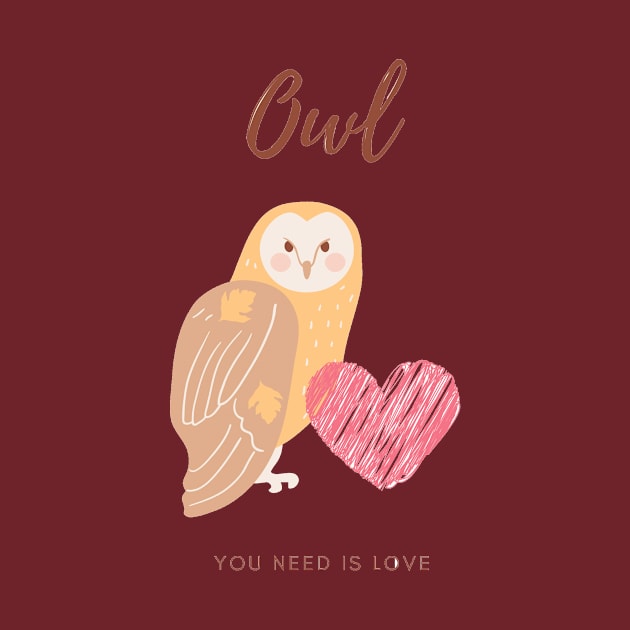 Owl you need is love cute funny kawaii by LukjanovArt