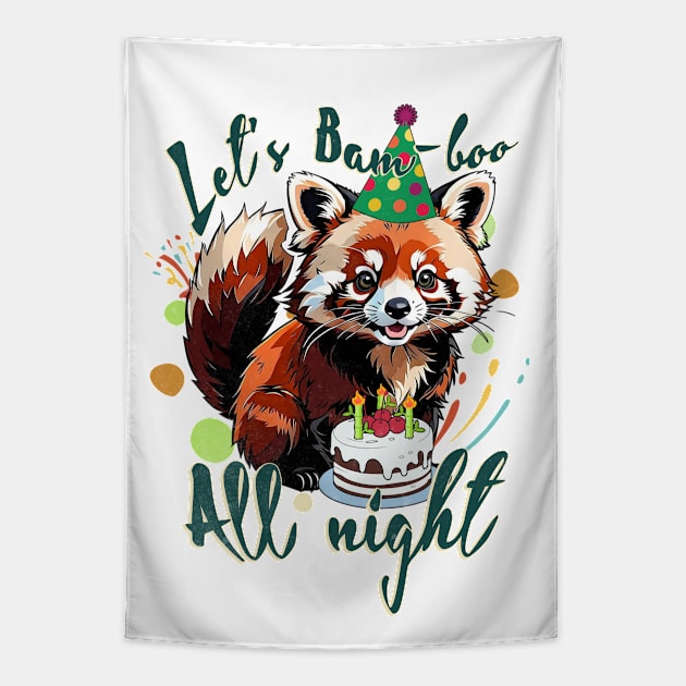 Red Panda Funny Let's Bam-boo All Night Tapestry by alcoshirts