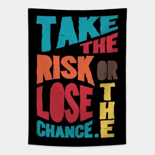 Take the risk Tapestry