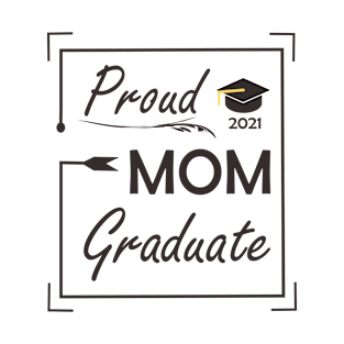 Graduate Edition 2021 (Mom) T-Shirt