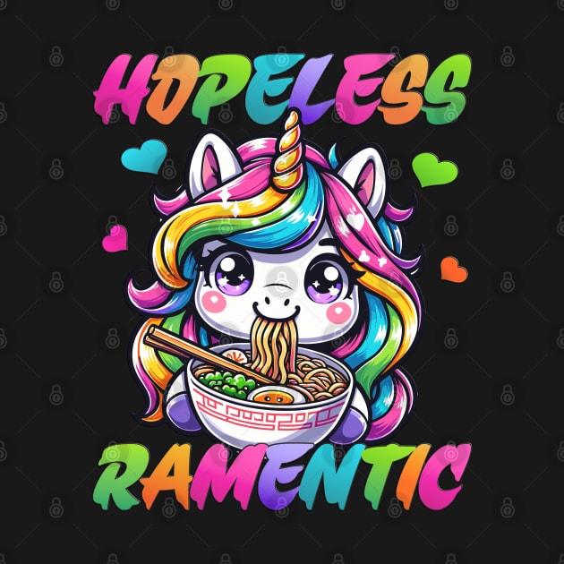 Hopeless Ramentic Funny Romantic Unicorn Eating Ramen Noodle by RuftupDesigns