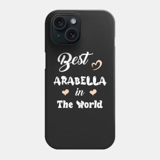 Best Arabella in the World Phone Case