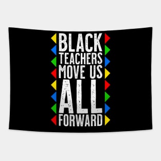 Black Teachers Move Us All Forward - Black History Month Tapestry