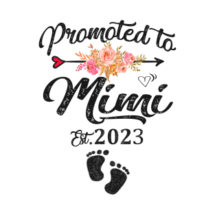 promoted to mimi est 2023 T-Shirt