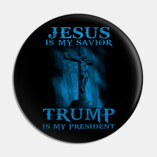 Jesus Is My Savior Trump Is My President American Flag Pin