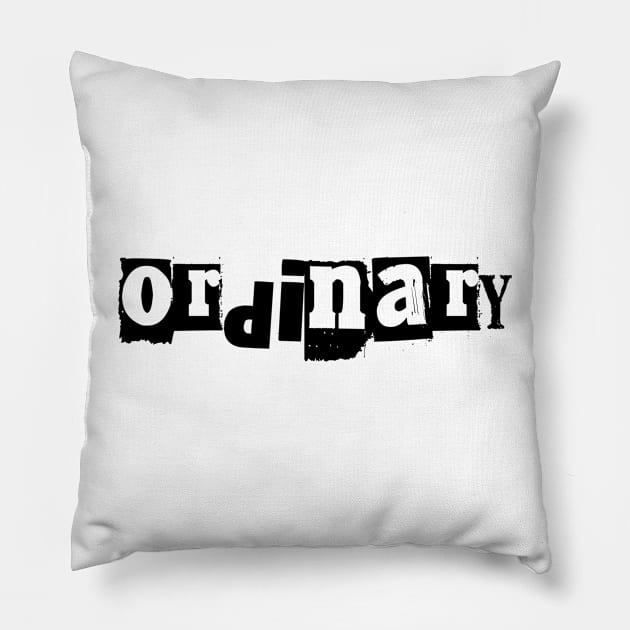 Ordinary Pillow by Quirky Ideas