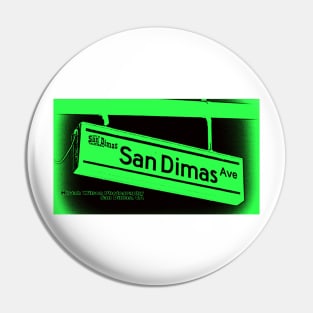 San Dimas Avenue, San Dimas, California by Mistah Wilson Pin