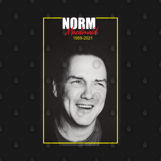 Disover Rip Norm Macdonald 1959-2021 - Norm Macdonald - T-Shirt