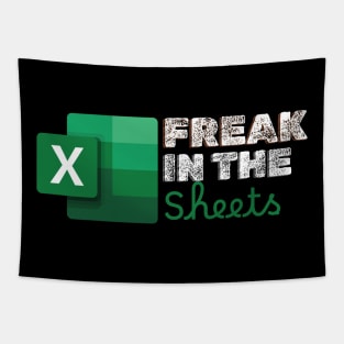 Freak In The Sheets Spreadsheets Funny Tapestry