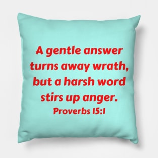 Bible Verse Proverbs 15:1 Pillow