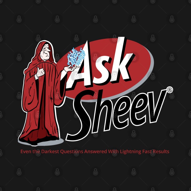 Ask Sheev by Hindsight Apparel