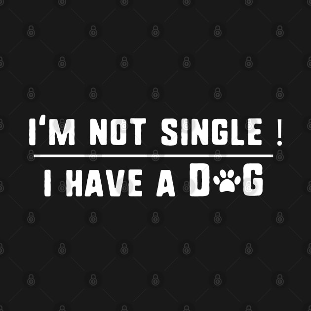 I'm not single ! i have a dog by uniqueversion