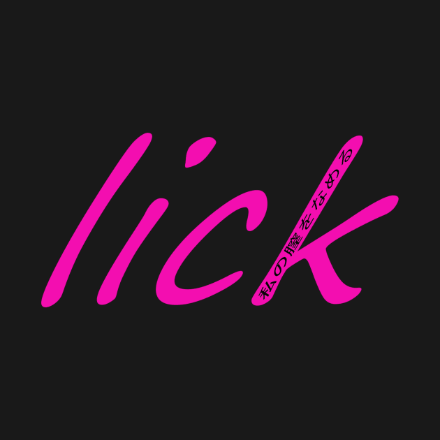 LICK #2 by SiSuSiSu