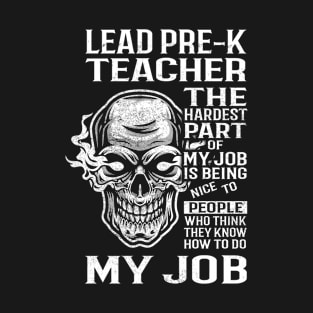 Lead Pre-K Teacher T Shirt - The Hardest Part Gift Item Tee T-Shirt