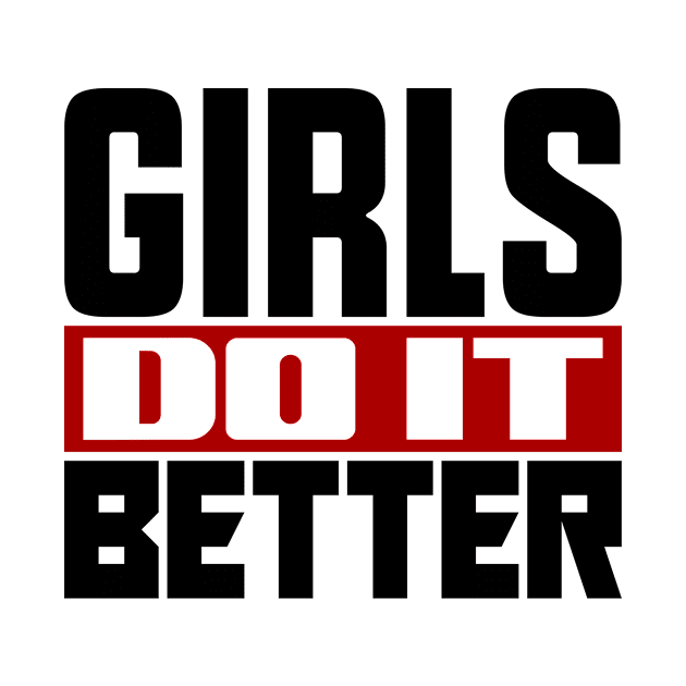 Girls do it better by colorsplash